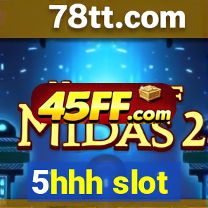 5hhh slot